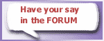 Have your say in the FORUM